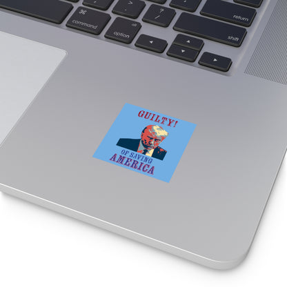 Guilty! (Of Saving America) Water Resistant Stickers (Blue)