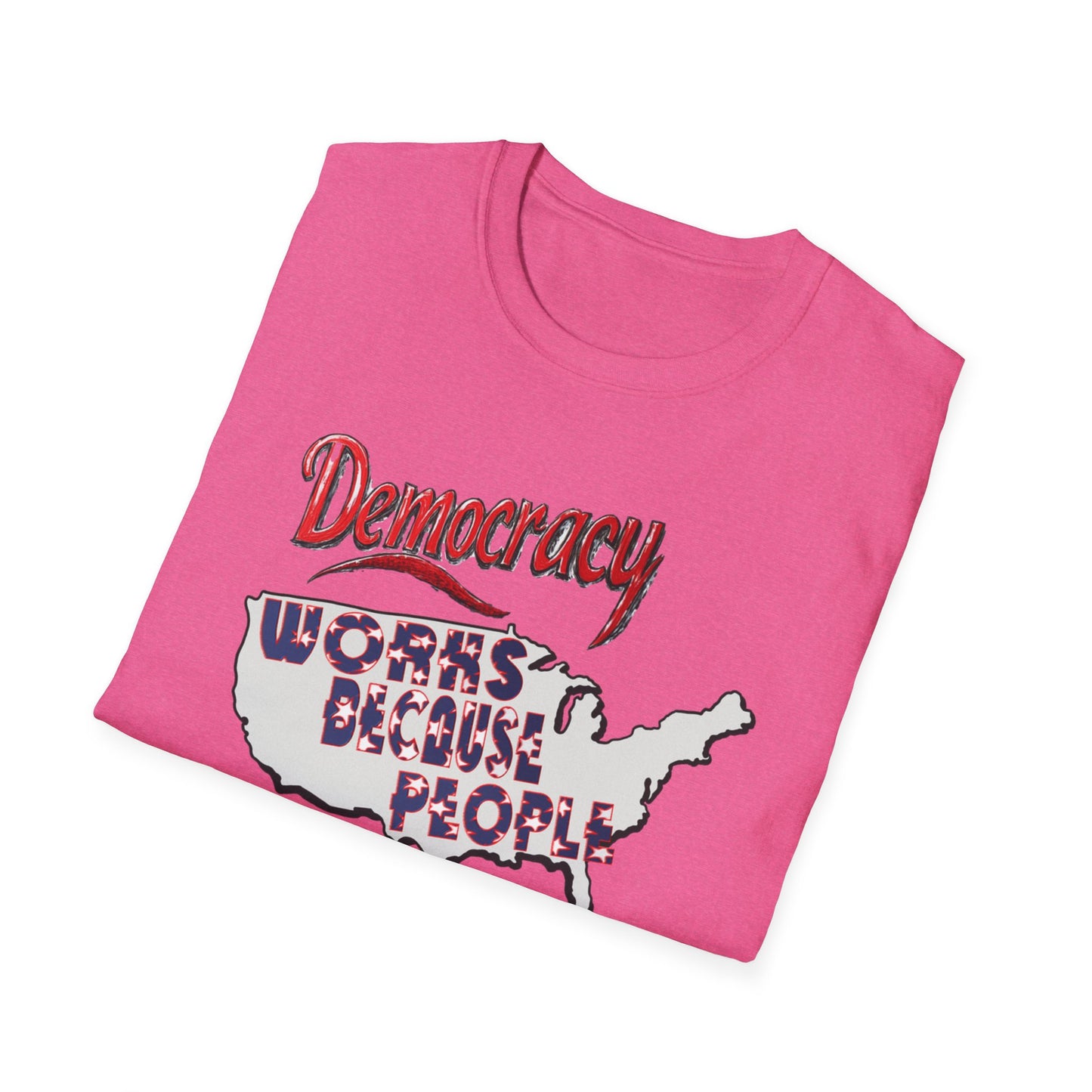 Democracy Works! T-Shirt