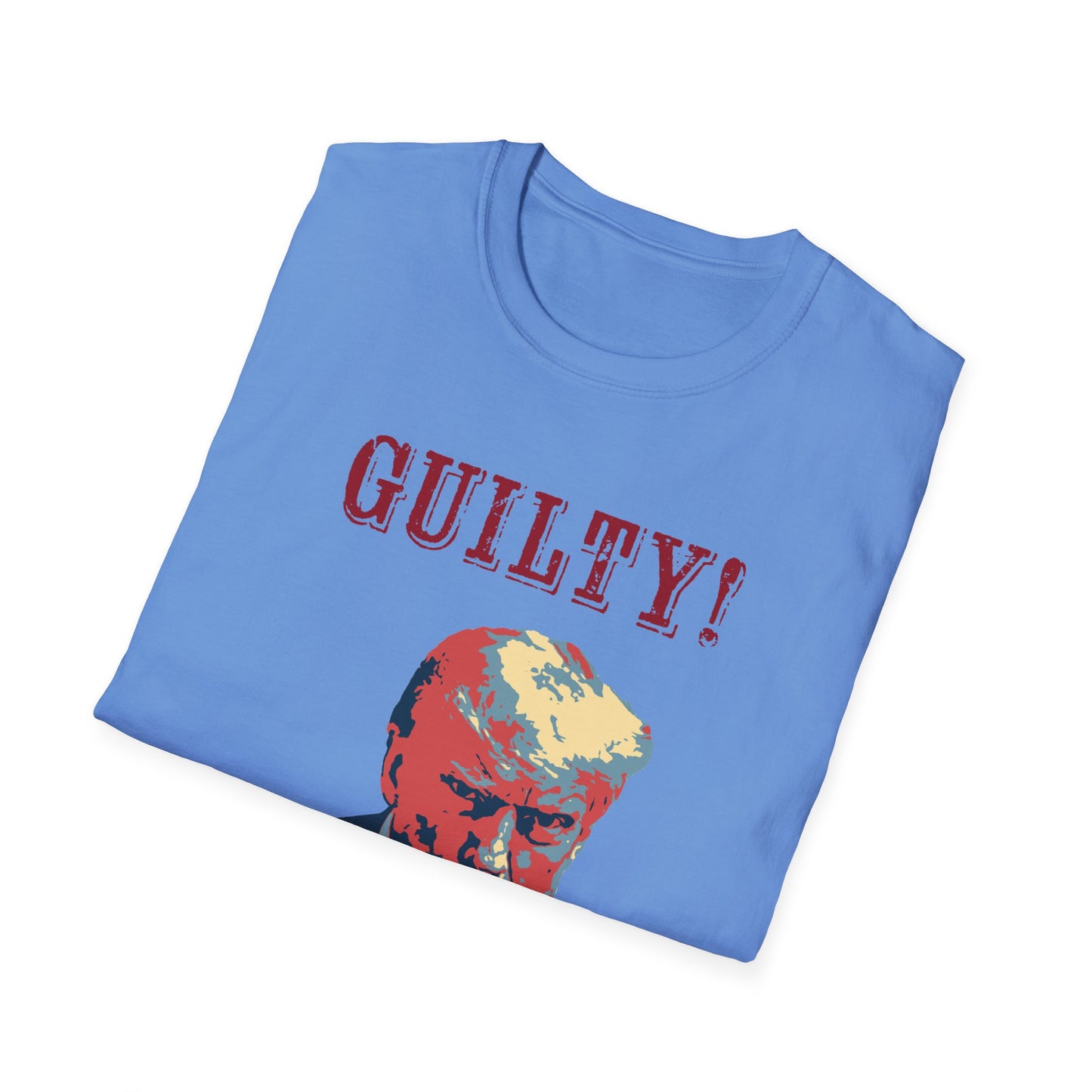 Trump Guilty! T-Shirt