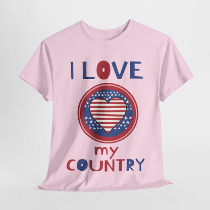 I Love My Country Unisex T-Shirt