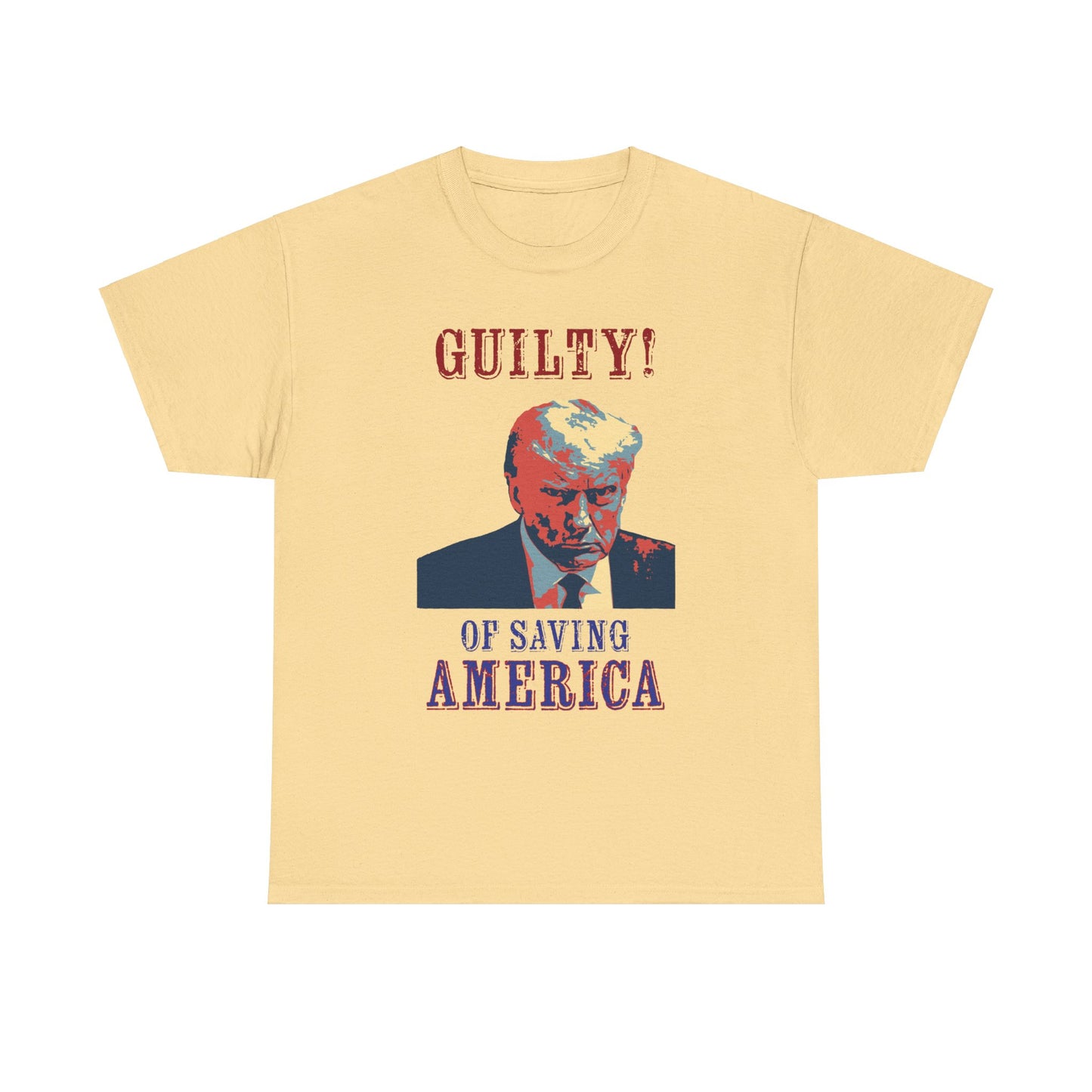 Trump is Guilty! (of Saving America)