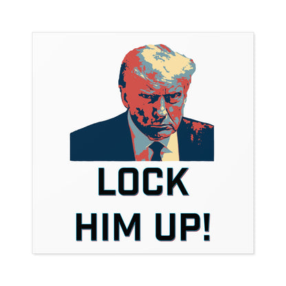 Lock Him Up! Water Resistant Sticker