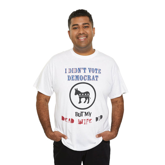 Dead Democrat Voters T-Shirt