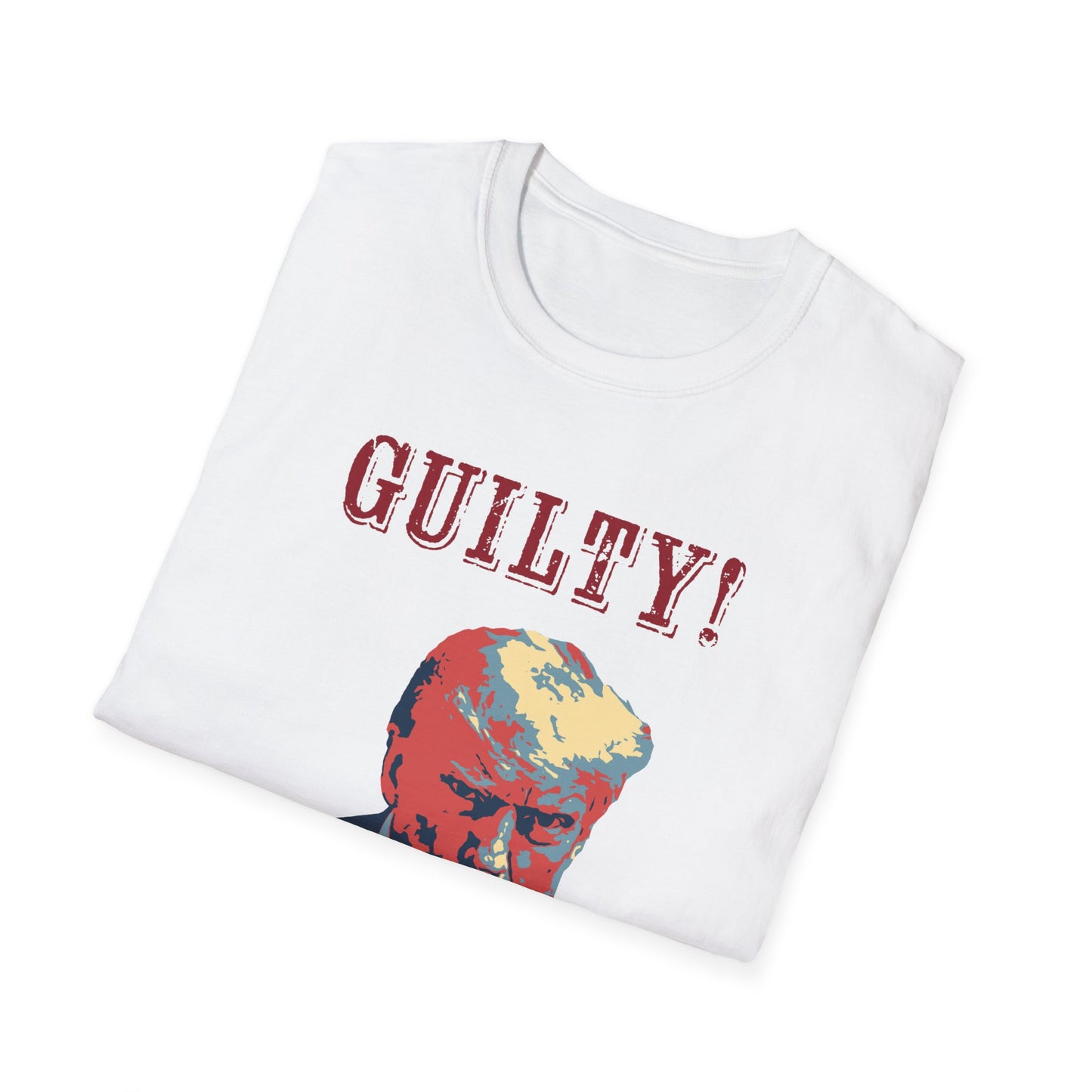 Trump Guilty! T-Shirt