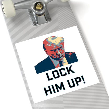 Lock Him Up! Water Resistant Sticker