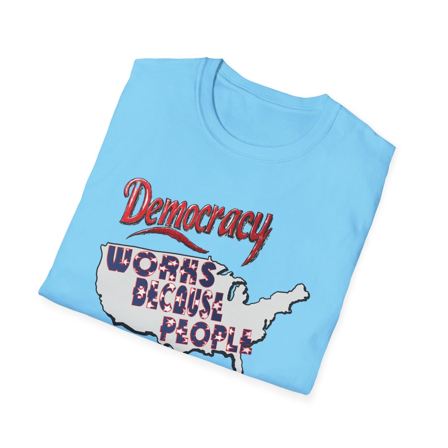 Democracy Works! T-Shirt