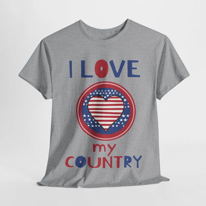 I Love My Country Unisex T-Shirt