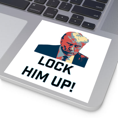 Lock Him Up! Water Resistant Sticker